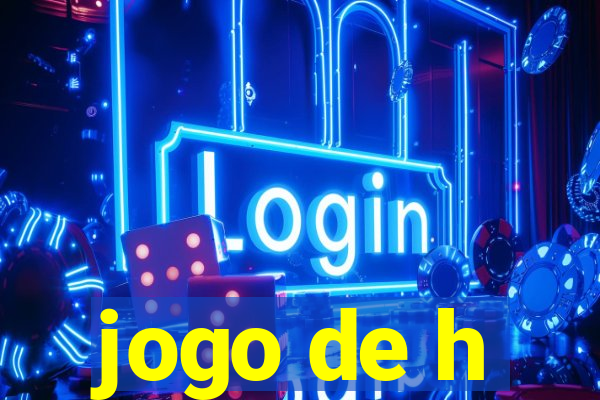 jogo de h
